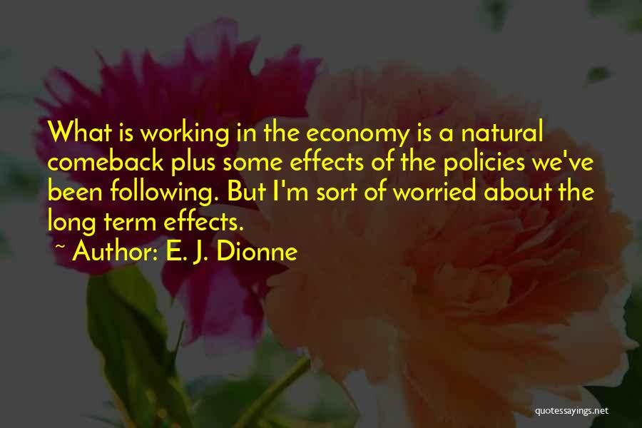 E. J. Dionne Quotes 1544511