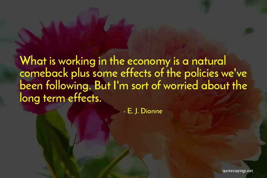 E. J. Dionne Quotes 1544511