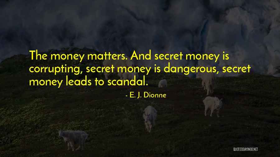 E. J. Dionne Quotes 2168241