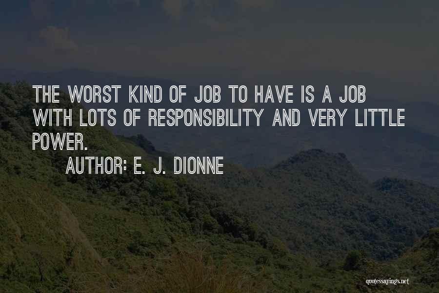 E. J. Dionne Quotes 77950