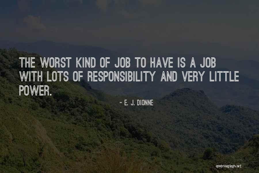 E. J. Dionne Quotes 77950