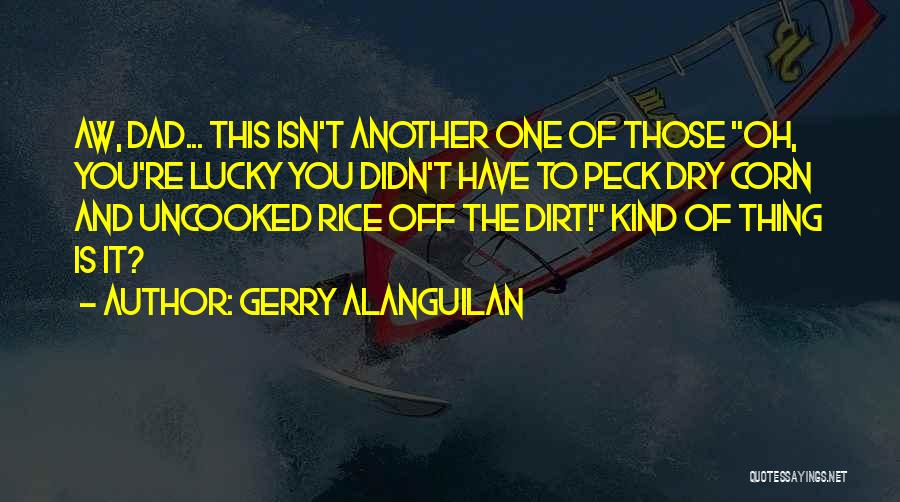 E J Gallo Quotes By Gerry Alanguilan