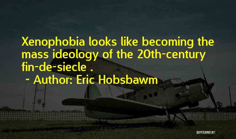 E. J. Hobsbawm Quotes By Eric Hobsbawm