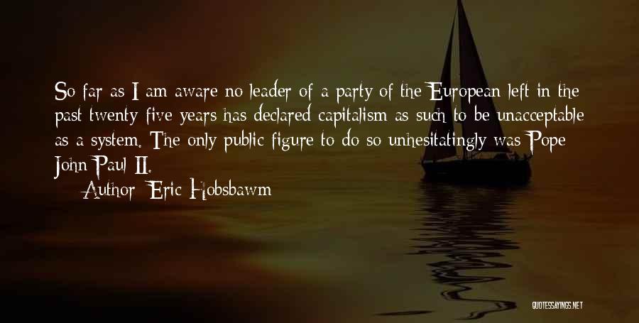 E. J. Hobsbawm Quotes By Eric Hobsbawm