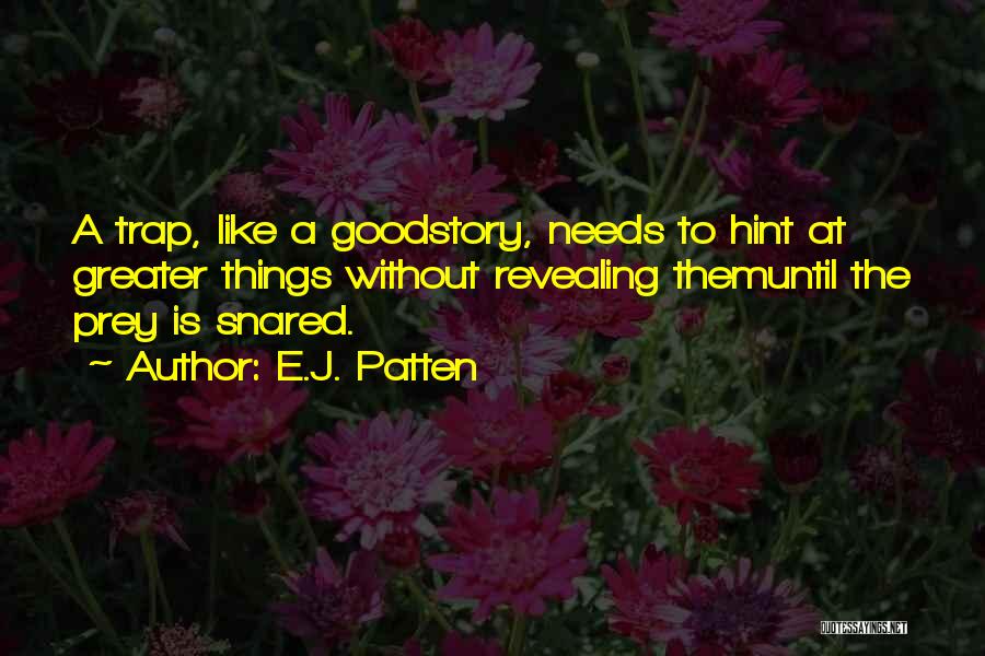 E.J. Patten Quotes 1422487
