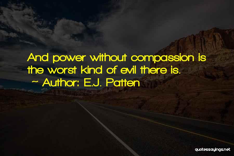 E.J. Patten Quotes 1621845 E.J. Patten Quotes 1621845