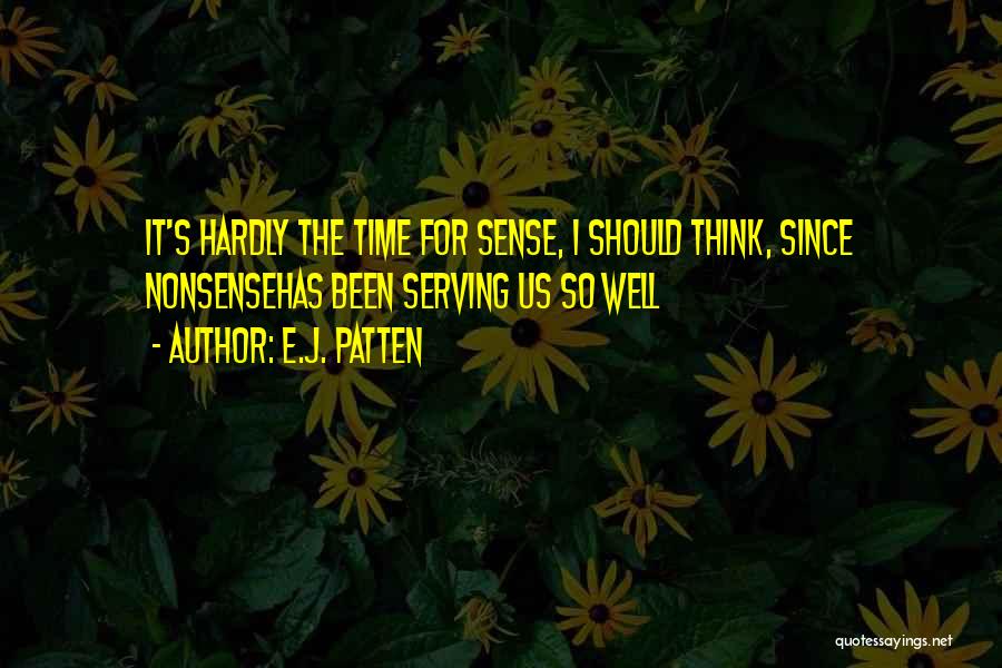 E.J. Patten Quotes 707675