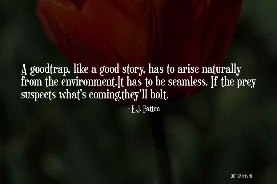 E.J. Patten Quotes 997564 E.J. Patten Quotes 997564