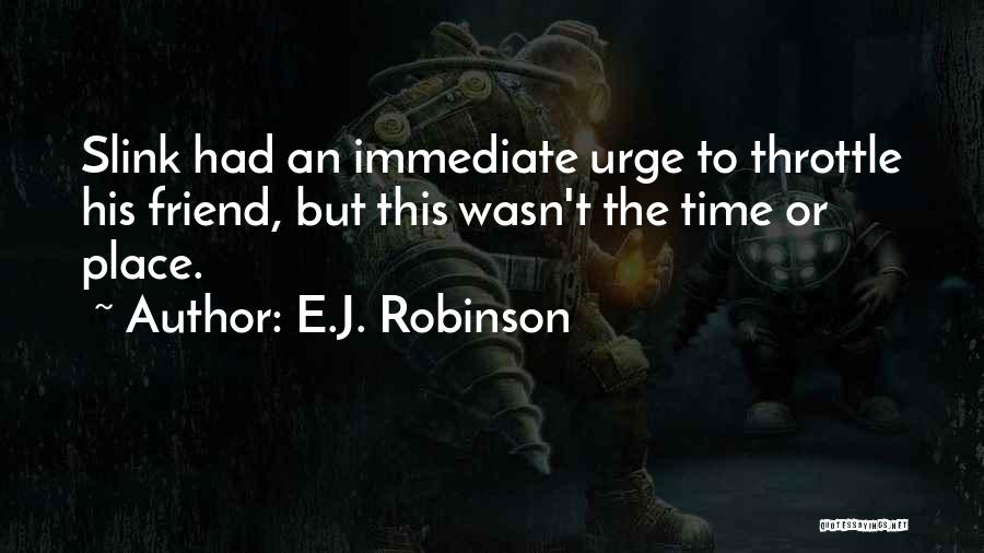 E.J. Robinson Quotes 1511919