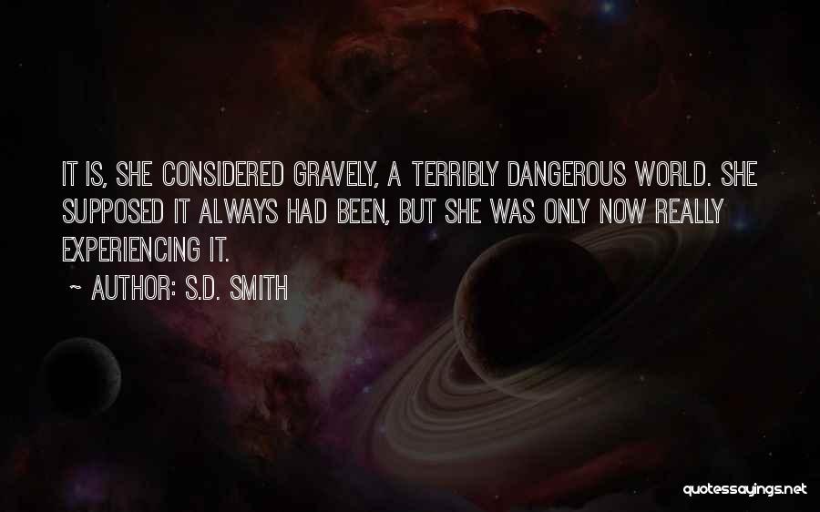 E J Smith Quotes By S.D. Smith