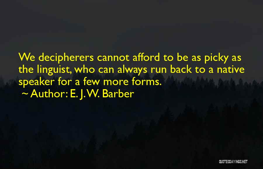 E. J. W. Barber Quotes 1189500