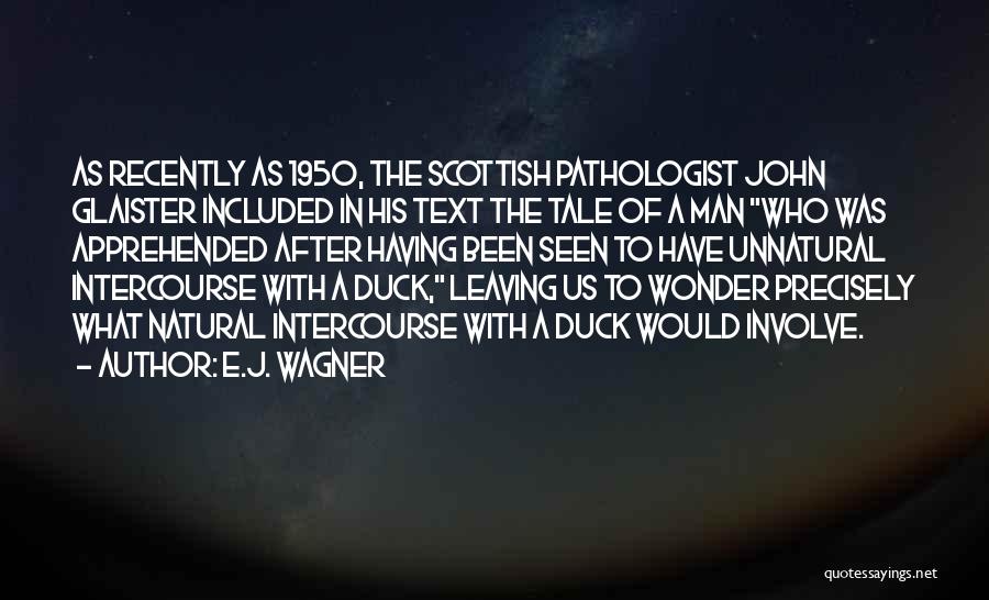 E.J. Wagner Quotes 2202102