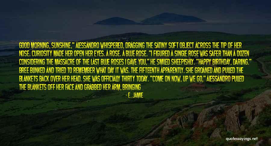 E. Jamie Quotes 1179845