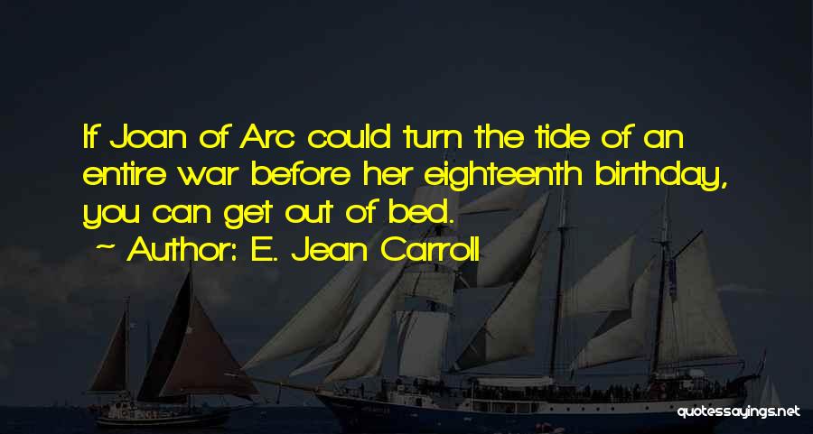 E. Jean Carroll Quotes 1527674