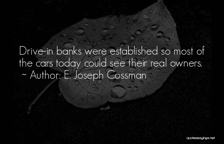 E. Joseph Cossman Quotes 1117982