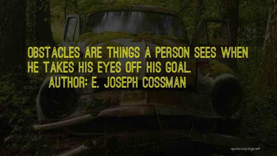 E. Joseph Cossman Quotes 1542125