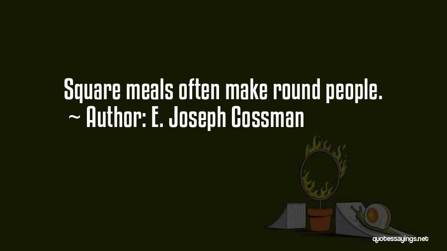 E. Joseph Cossman Quotes 527506