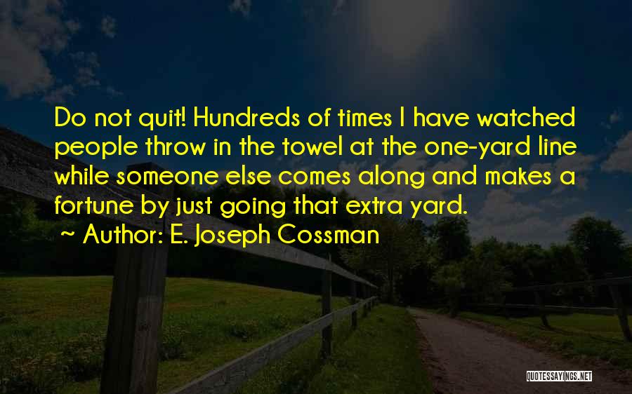 E. Joseph Cossman Quotes 651709