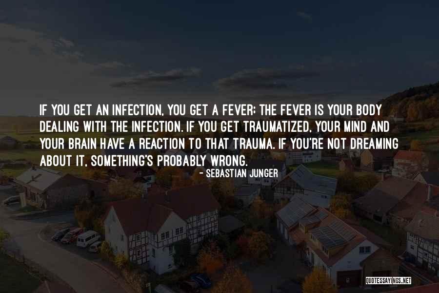 E Junger Quotes By Sebastian Junger E Junger Quotes By Sebastian Junger
