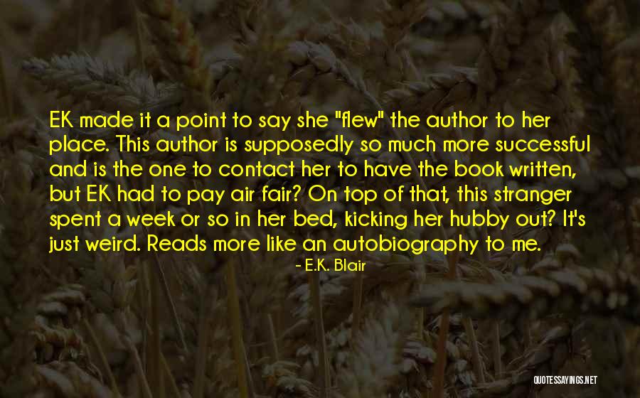 E.K. Blair Quotes 1100755 E.K. Blair Quotes 1100755