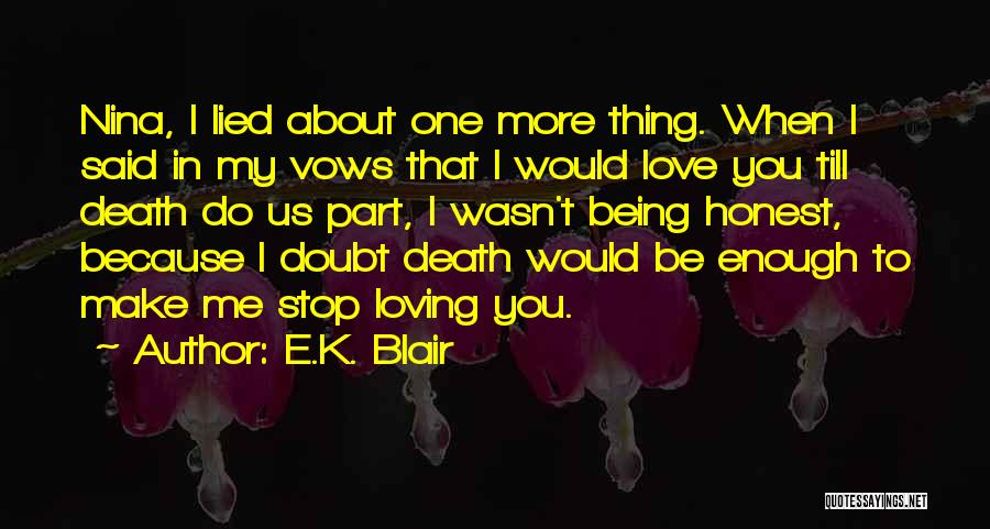 E.K. Blair Quotes 1104499