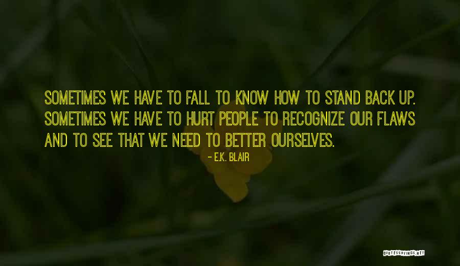 E.K. Blair Quotes 1599079 E.K. Blair Quotes 1599079