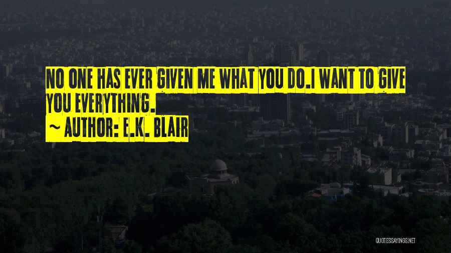 E.K. Blair Quotes 1850809