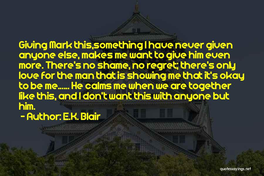 E.K. Blair Quotes 2053015