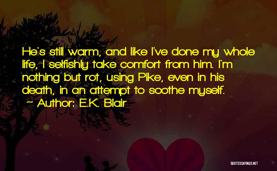 E.K. Blair Quotes 2143375