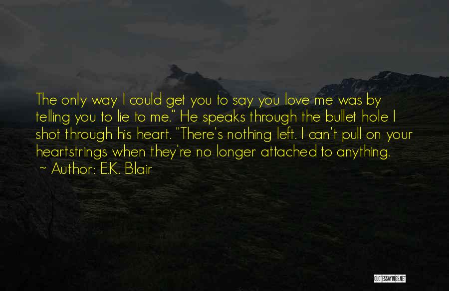 E.K. Blair Quotes 434571