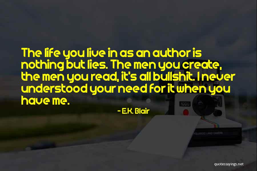 E.K. Blair Quotes 513983 E.K. Blair Quotes 513983
