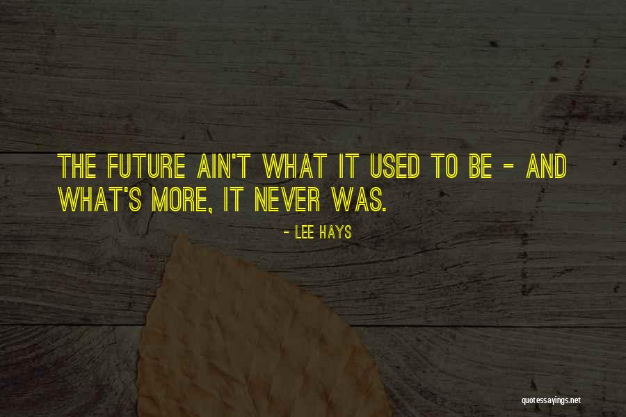 E.k. Hornbeck Quotes By Lee Hays E.k. Hornbeck Quotes By Lee Hays