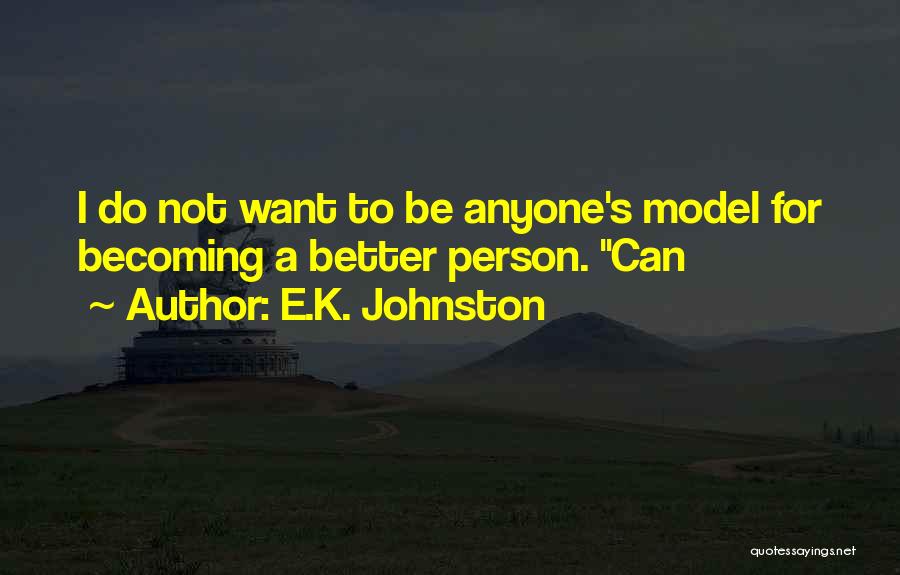 E.K. Johnston Quotes 147772