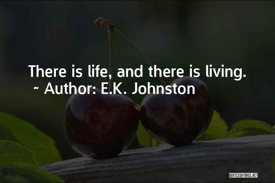 E.K. Johnston Quotes 1775031