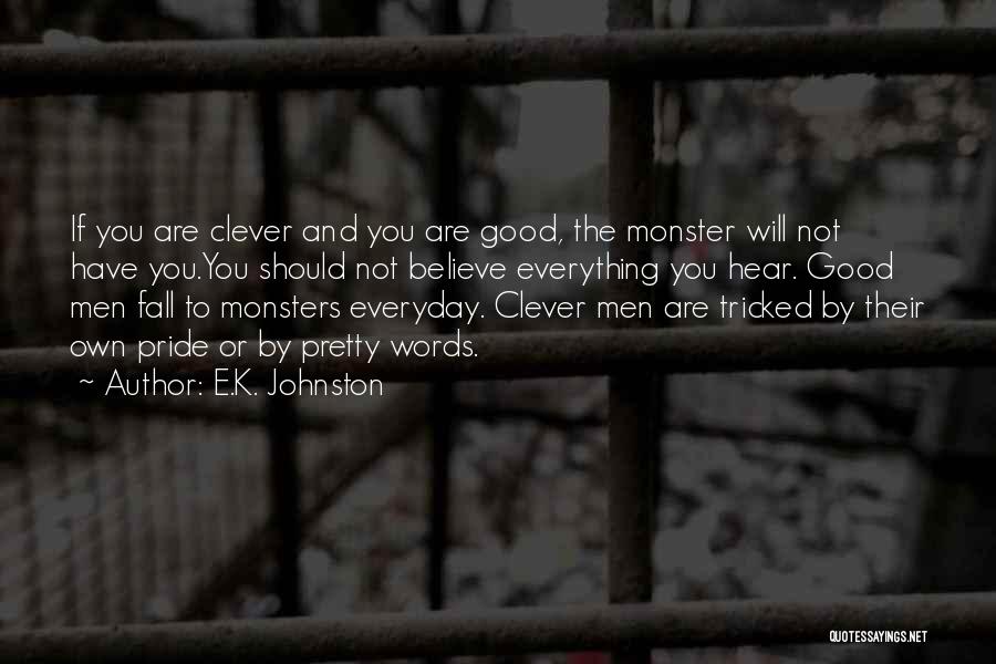 E.K. Johnston Quotes 2071249