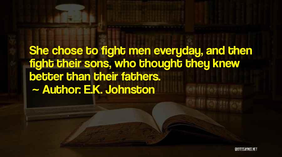 E.K. Johnston Quotes 921474