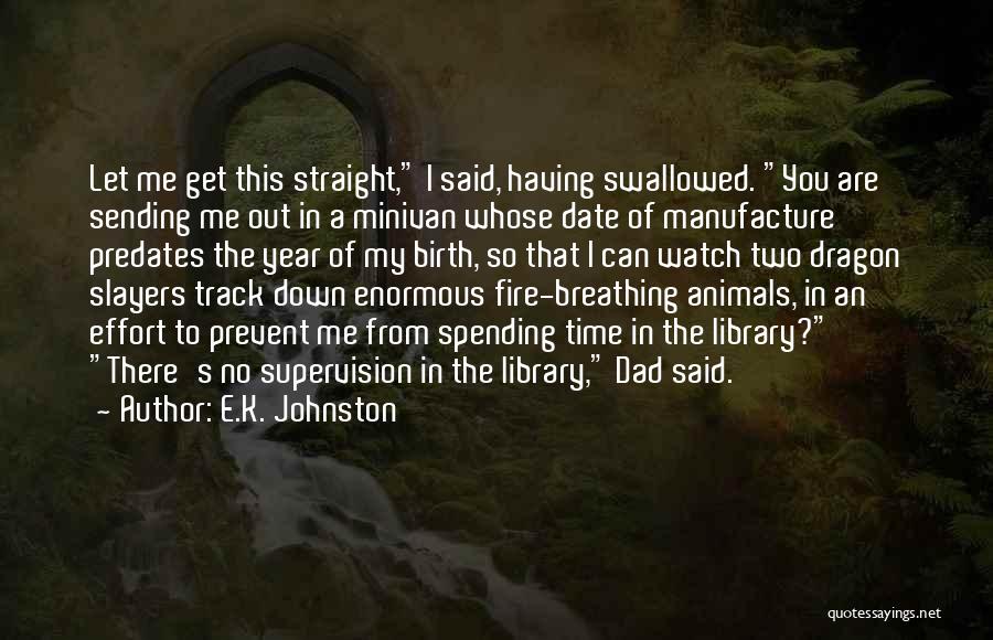 E.K. Johnston Quotes 934747