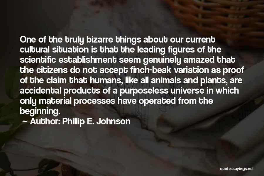 E K Scientific Products Quotes By Phillip E. Johnson