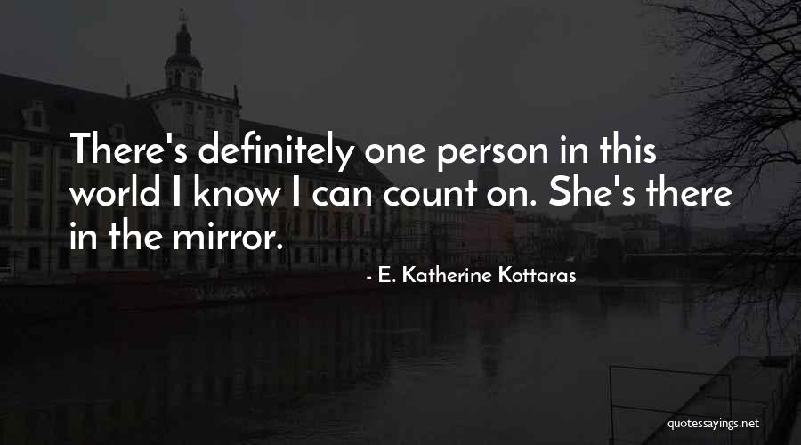 E. Katherine Kottaras Quotes 1062798