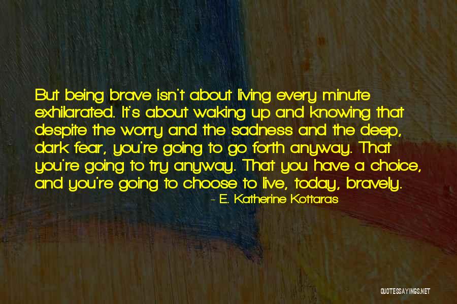 E. Katherine Kottaras Quotes 138919 E. Katherine Kottaras Quotes 138919