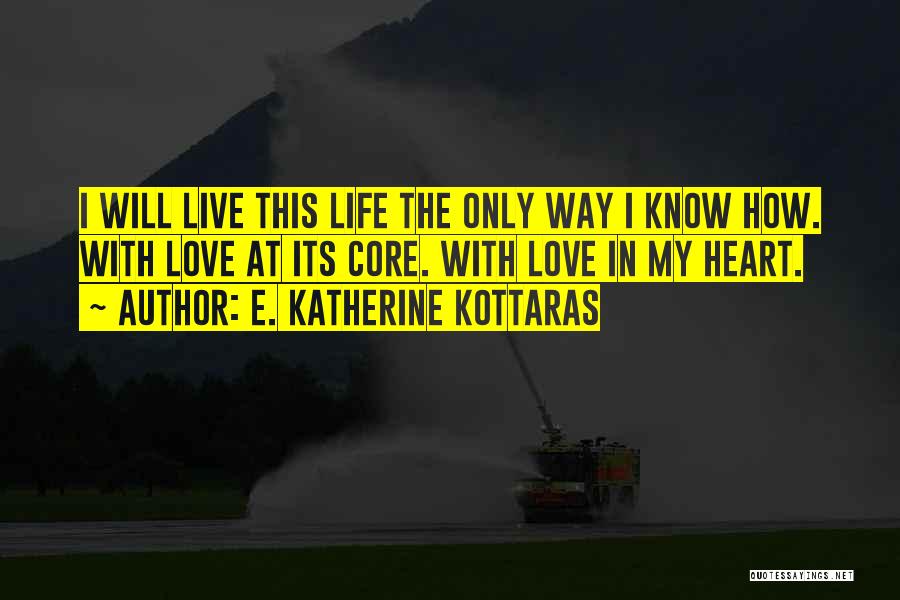 E. Katherine Kottaras Quotes 633849