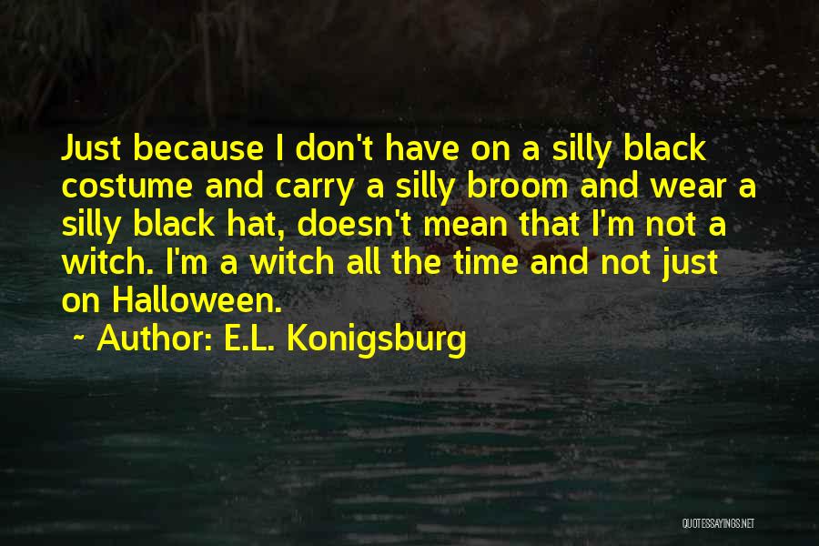 E.L. Konigsburg Quotes 1515443