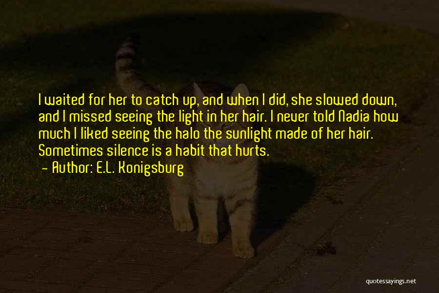 E.L. Konigsburg Quotes 1921511