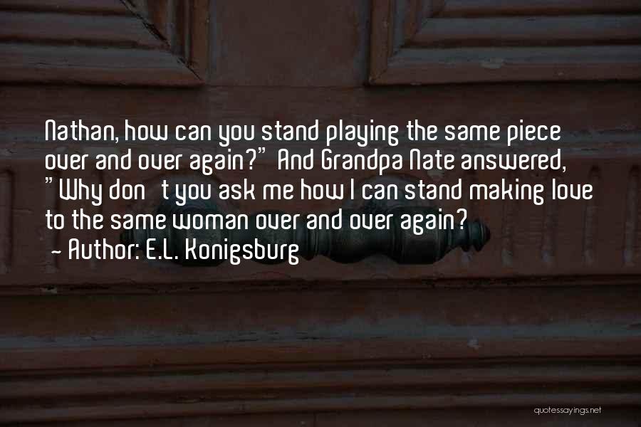 E.L. Konigsburg Quotes 2093322