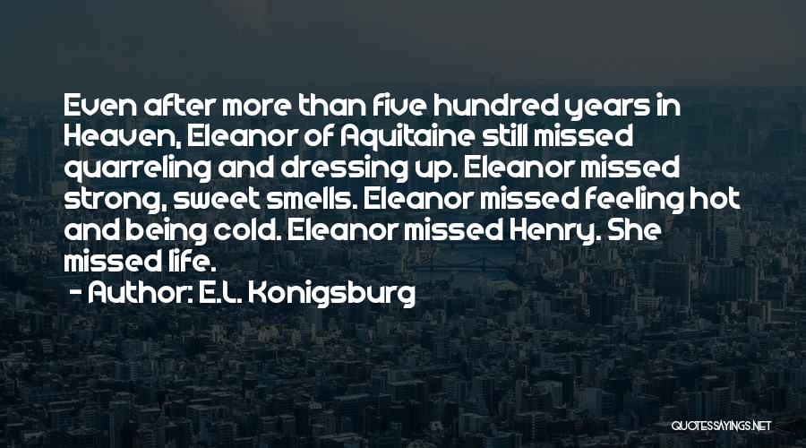 E.L. Konigsburg Quotes 2254340