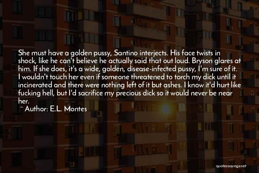 E.L. Montes Quotes 193759