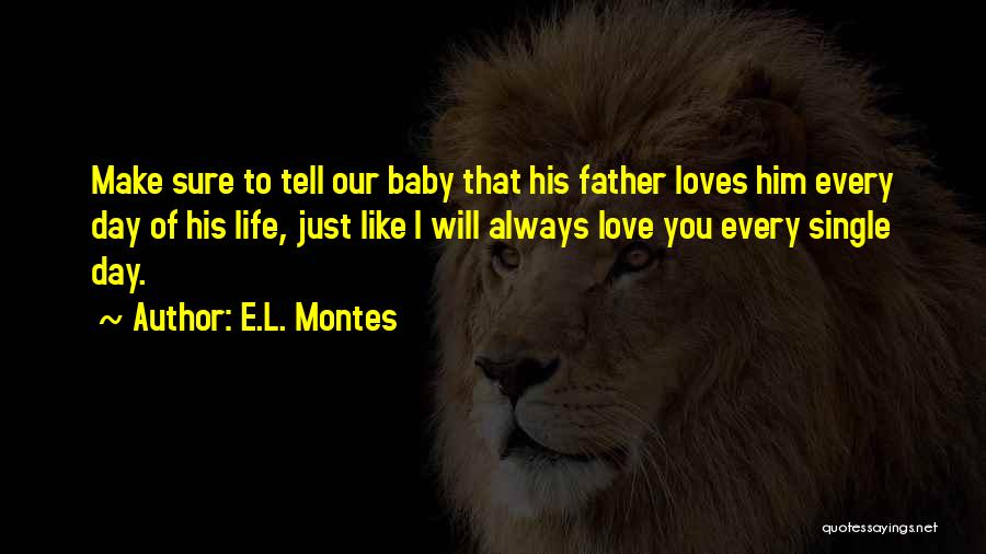 E.L. Montes Quotes 484334