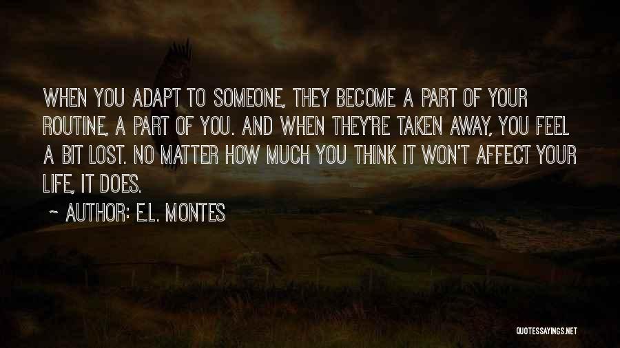 E.L. Montes Quotes 881811