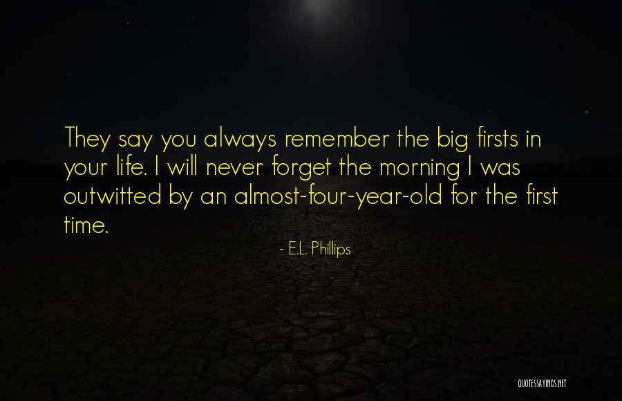 E.L. Phillips Quotes 2146811