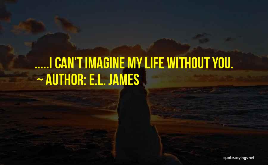 E.l. Quotes By E.L. James